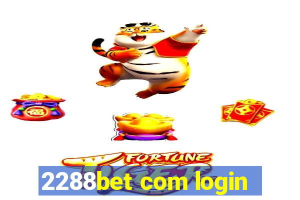 2288bet com login